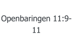 Openbaringen 11:9-11